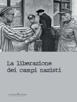 cover image of La liberazione dei campi nazisti